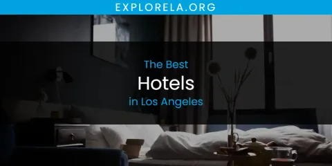 Los Angeles' Best Hotels